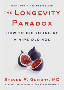 Gundry MD The Longevity Paradox